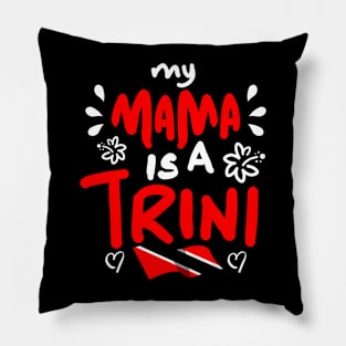 My Mama Is A Trini | Trinidad And Tobago | Trini To De Bone | Trinidad Slang Pillow