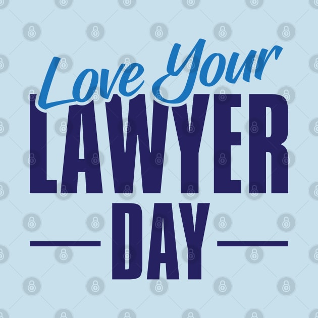 Love Your Lawyer Day – November by irfankokabi