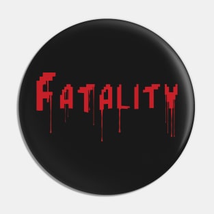 Fatality Pin