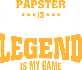 Papster is my name becoming a legend is my game Magnet