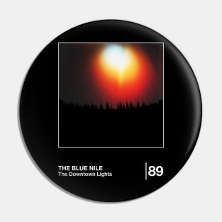 The Blue Nile / Minimalist Style Graphic Design Pin