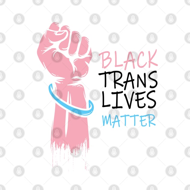 black trans lives matter by Magic Arts