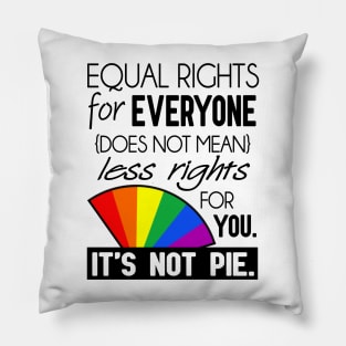 Equal Rights - It's Not Pie Pillow