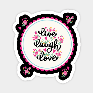 live laugh love Magnet