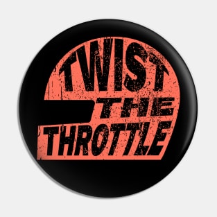 Twist the throttle motorcycle Pin