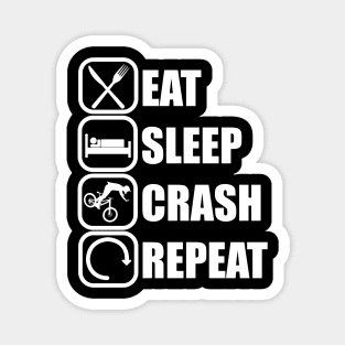 Eat Sleep Crash Repeat Magnet