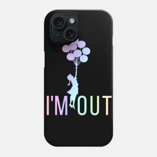 I'M OUT Phone Case