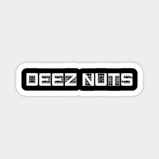 DEEZ NUTS Magnet