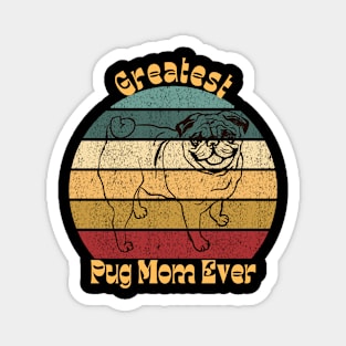 Greatest Pug Mom Magnet
