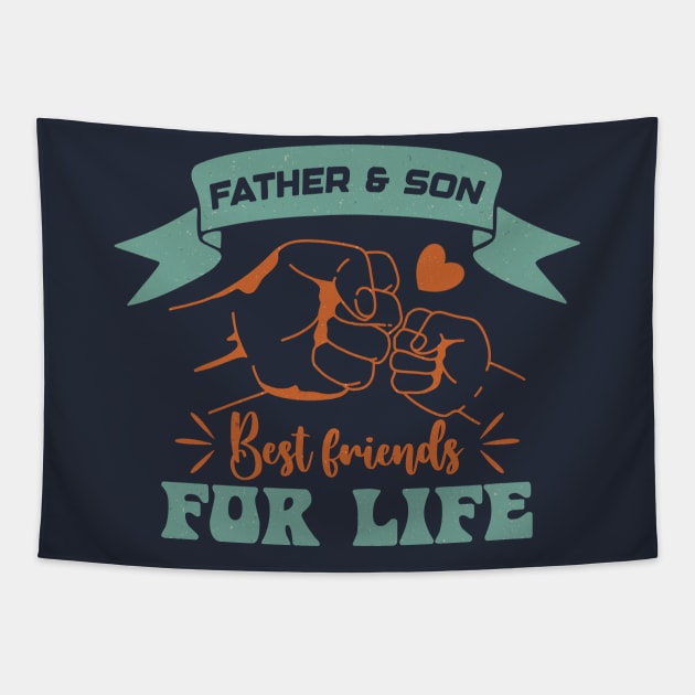 FATHER AND SON BEST FRIENDS FOR LIFE Tapestry by NUNEZ CREATIONS