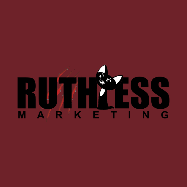 Ruthless Marketing by ruthlessmktg