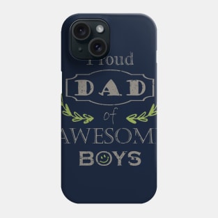 Proud Dad of Boys Phone Case