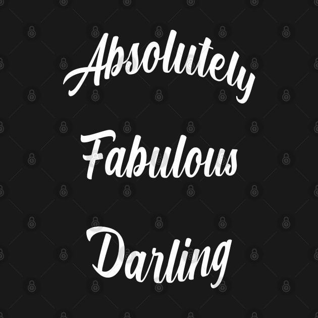 absolutely fabulous darling by Ericokore