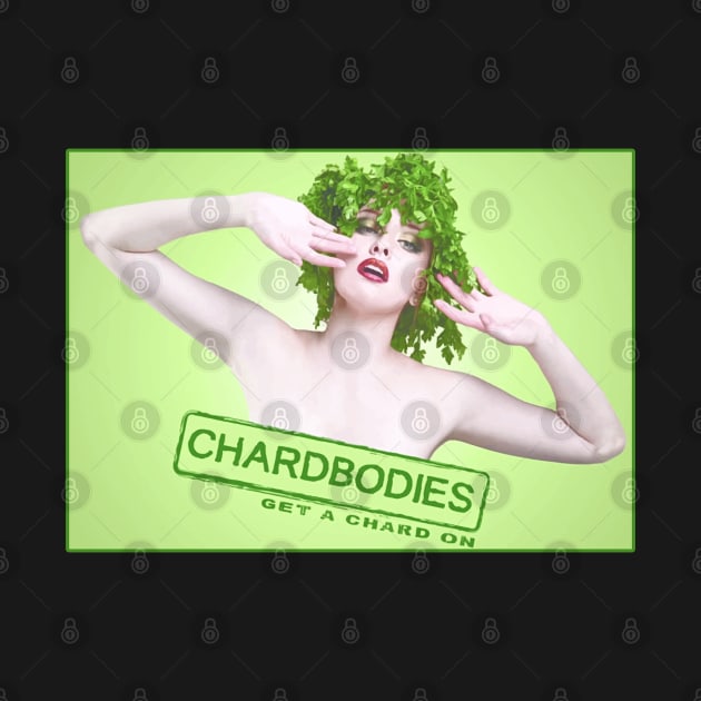 Chardbodies ))(( Parks and Rec Get a Chard On Design by darklordpug