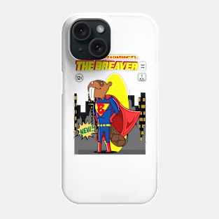 The Breaver Funny Beaver Superhero Parody Comics Phone Case