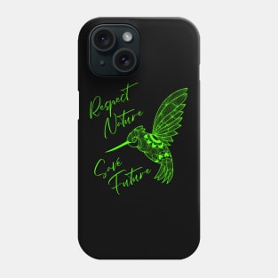 Respect Nature Save Future Green Hummingbird Phone Case