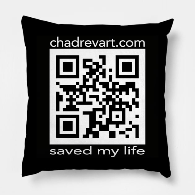 Chad Rev Art Saved My Life QR Pillow by Chad Rev Art