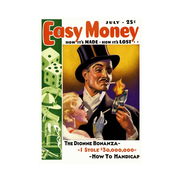 Easy Money: Money to Burn! - 1930s Era Magazine Cover by Naves