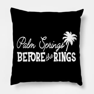 Bride - Palm springs before the rings Pillow