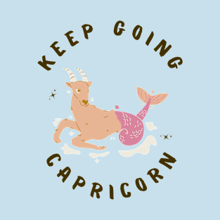 Keep Going Capricorn T-Shirt