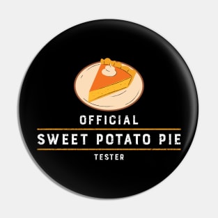 Official Sweet Potato Pie Tester Pin