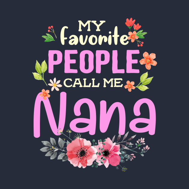 My Favorite People Call Me Nana by jonetressie