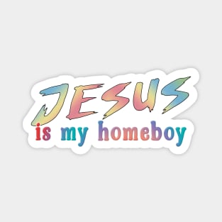 Jesus is My Homeboy -- 80s Retro Magnet