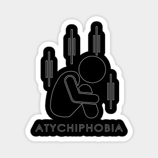 Atychiphobia-Fear Of Failure Magnet