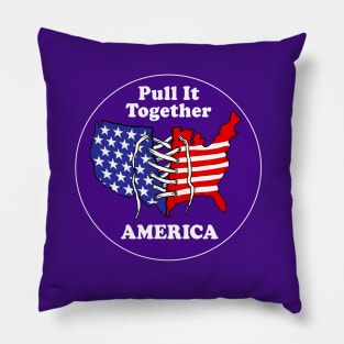 Pull It Together America Pillow