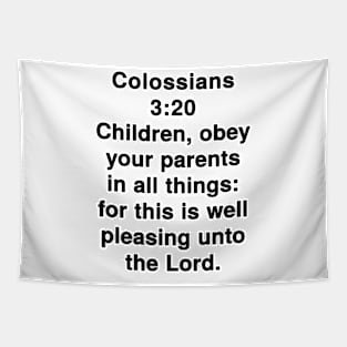 Colossians 3:20  King James Version (KJV) Bible Verse Typography Tapestry