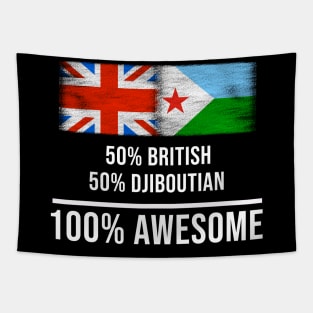 50% British 50% Djiboutian 100% Awesome - Gift for Djiboutian Heritage From Djibouti Tapestry