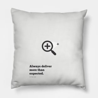 Always Deliver More Than Expected Motivational and Inspirational Quotes Pillow