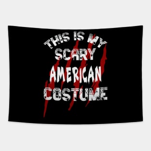 This Is My Scary American Costume Tapestry