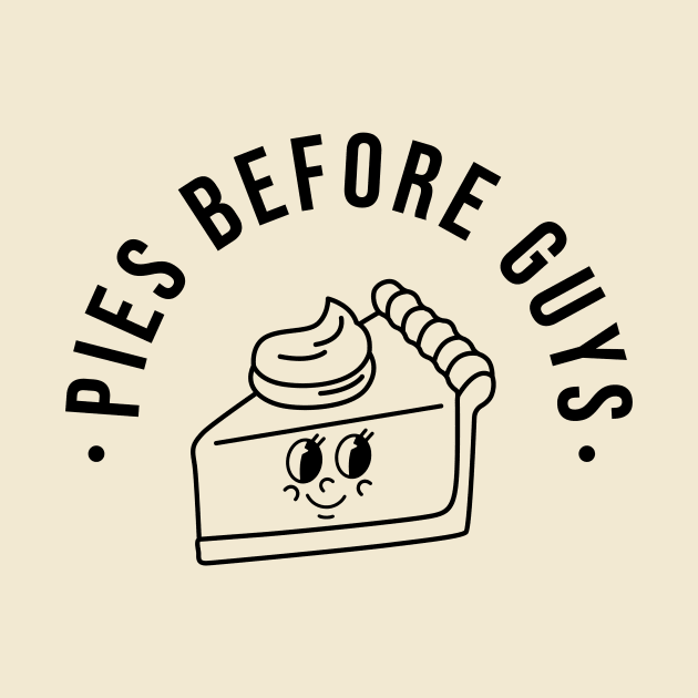 Pies Before Guys by Nessanya