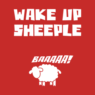 Wake Up Sheeple T-Shirt