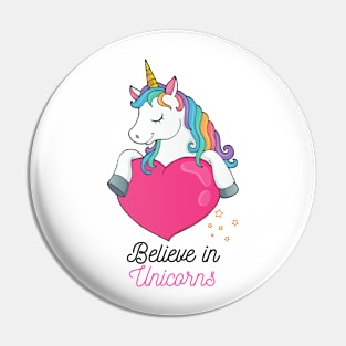 Believe in Unicorns Pin