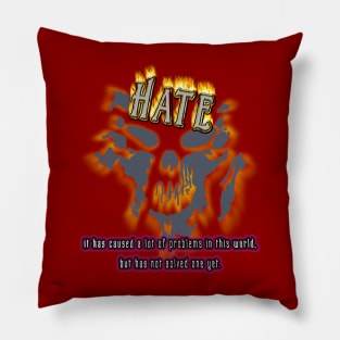 Hate solves nothing. Pillow