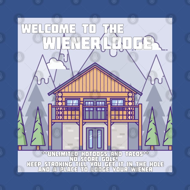 Wiener lodge by Iamthepartymonster