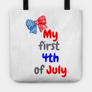 My first 4th of July cute baby independence day Tote