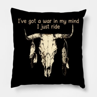 I've Got A War In My Mind I Just Ride Bull-Skull & Feathers Pillow