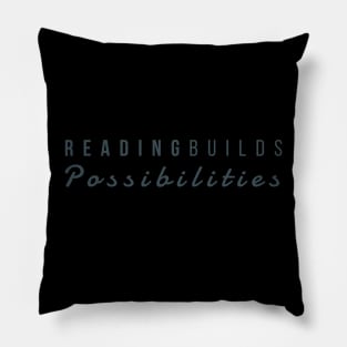 Reading Builds Possibilities Pillow