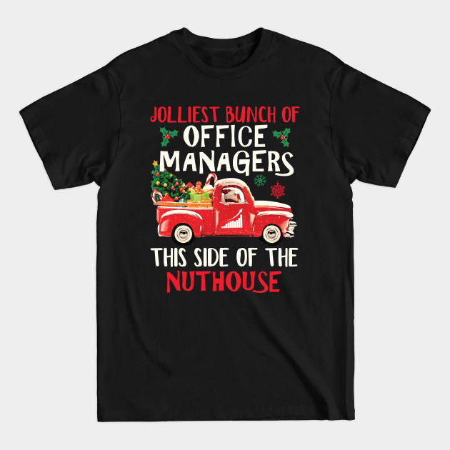 Disover Awesome Office Manager Red Car Merry Christmas Sweater Happy Holiday Season - Office Manager - T-Shirt