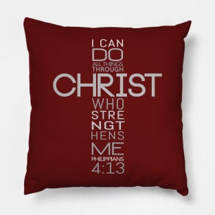 I Can Do All Things Through Christ Who Strengthens Me - Philippians 4:13 - Bible Quotes Pillow