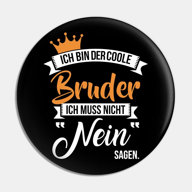 Ich bin der coole bruder Pin by nektarinchen