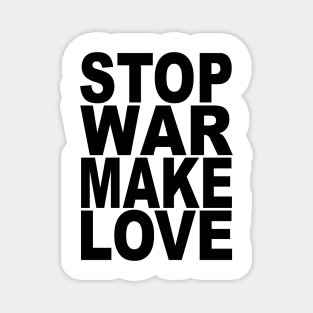 Stop war make love Magnet