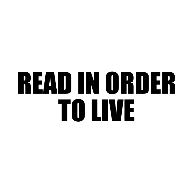 Read in order to live by D1FF3R3NT