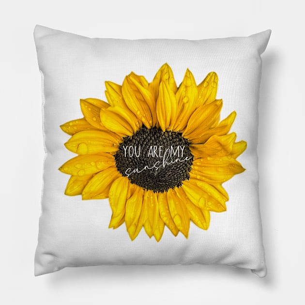 You Are My Sunshine Sunflower Pillow by art64