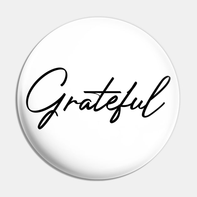 Grateful - Beautiful Calligraphy Art Pin by Cult WolfSpirit 