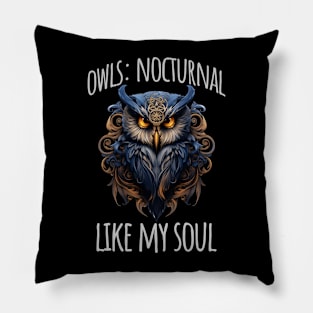 Owls: Nocturnal Like My Soul Pillow