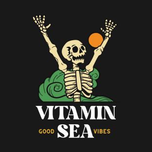 Good Vibes Vitamin Sea T-Shirt | Positive Vibes, summer lovers gift T-Shirt